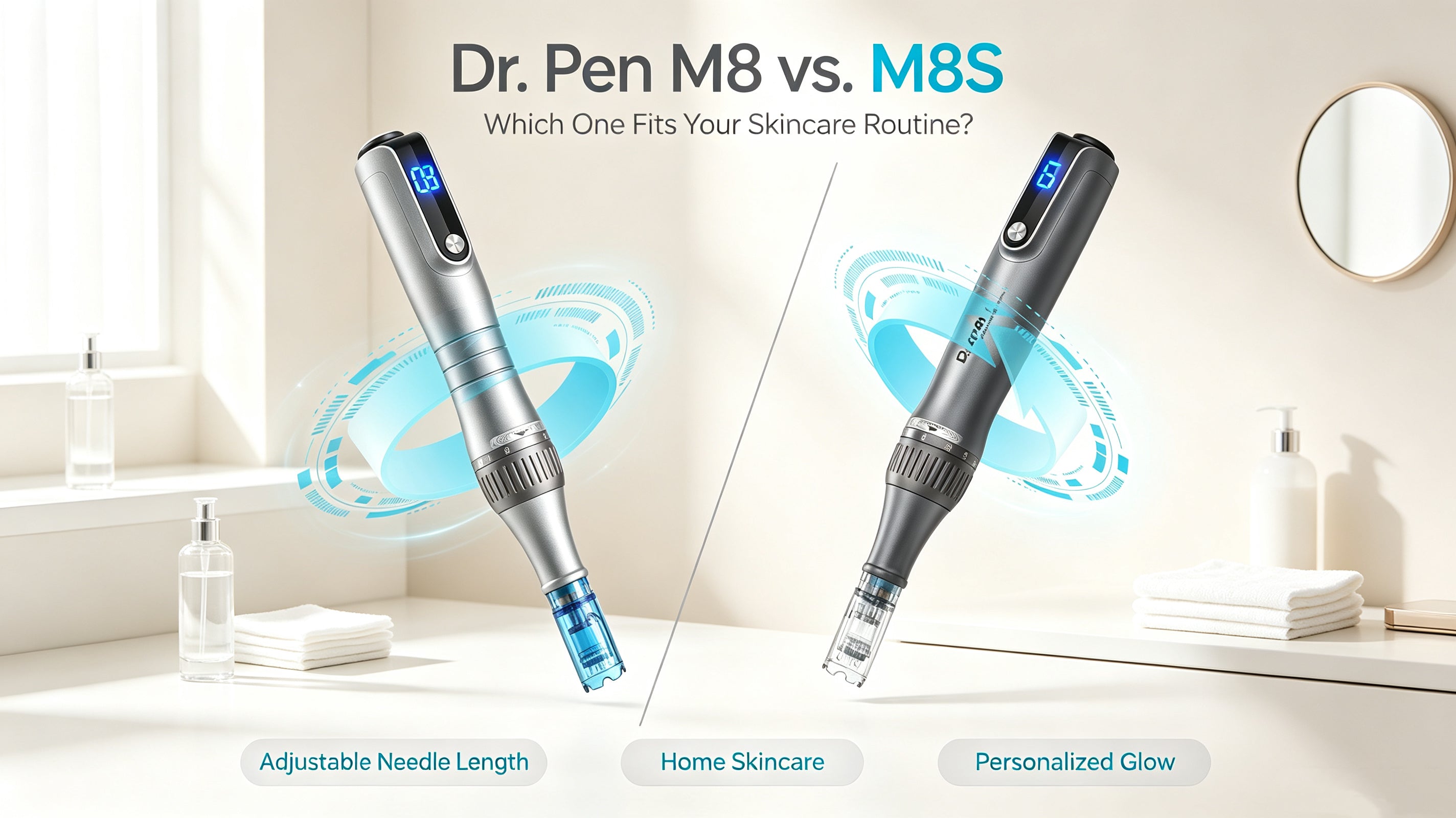 Dr. Pen M8 vs. M8S: Which One is Right for Your At-Home Skincare Routine?